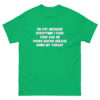 I'm fat because everytime I fuck your dad he pours bacon grease down my throat Unisex tee